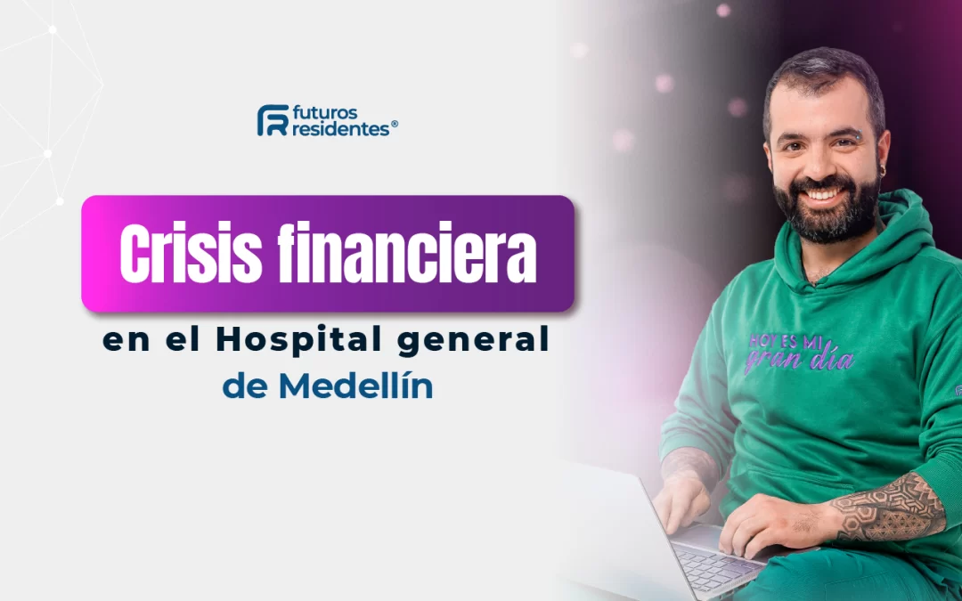 Crisis financiera en el Hospital General de Medellín